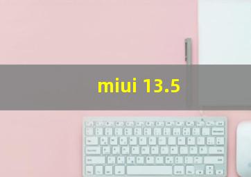 miui 13.5